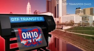 DTF Transfer Ohio: Bringing Innovation to Cleveland’s Custom Printing Scene - OnCleveland.com